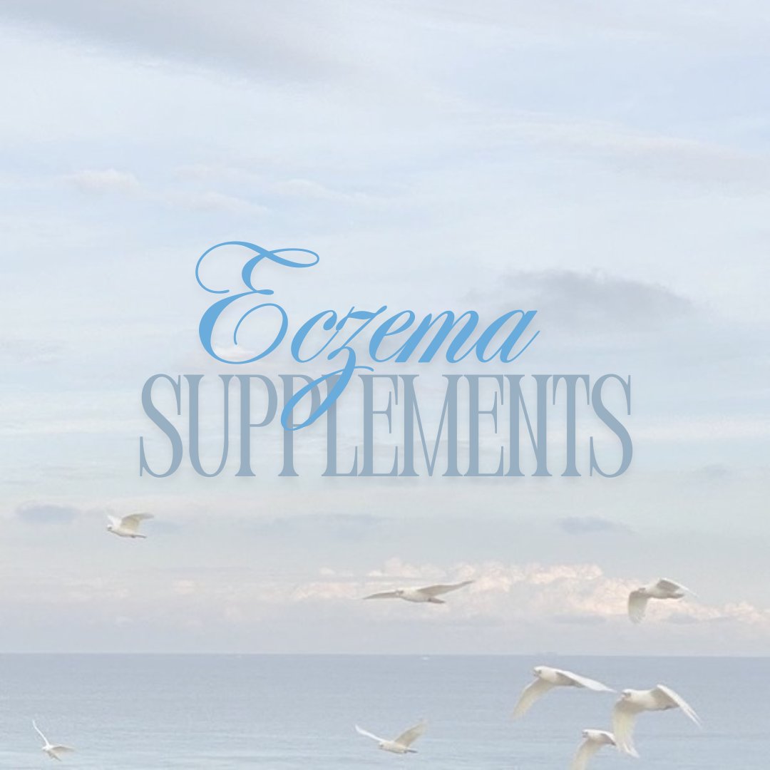 Eczema Support Supplements